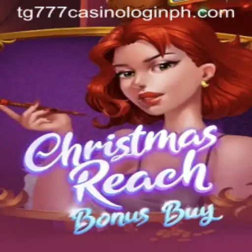 Exploring ChristmasReachBonusBuy at TG777 Casino