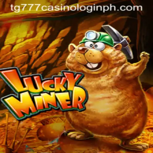 LuckyMiner: A Comprehensive Guide to the Game and tg777 Casino Login
