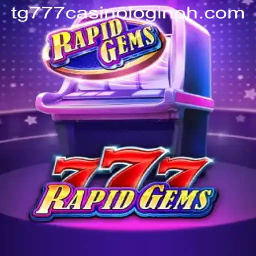 A Comprehensive Guide to RapidGems777: Gameplay, Features, and Current Trends