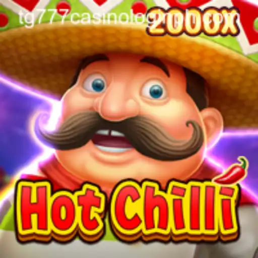 Exploring HotChilli: A Fiery Game Experience in TG777 Casino